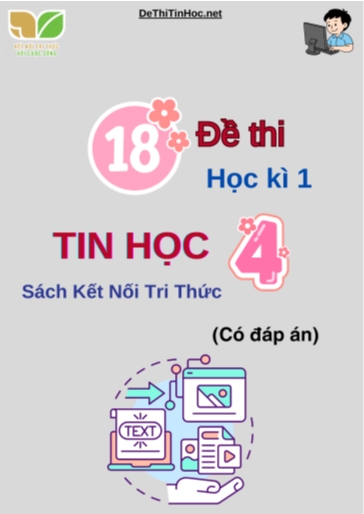Bộ 18 Đề thi học kì 1 môn Tin Học Lớp 4 Kết Nối Tri Thức (Có đáp án)